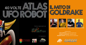 40 anni di Atlas Ufo Robot Goldrake al Napoli Comicon 2018